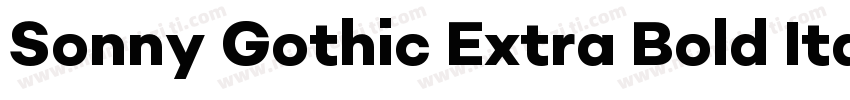 Sonny Gothic Extra Bold Italic字体转换